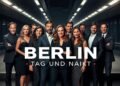 Besetzung von Berlin – Tag und Nacht